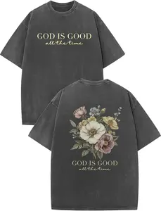 God Is Good All The Time Christian Graphic T Shirt Vintage Washed Heavyweight Cotton Oversized Tee Floral Botanical Print Faith Based Apparel Positive Affirmation Acid Wash Men Women Unisex Retro Streetwear Trending Summer Outfits TikTok Top