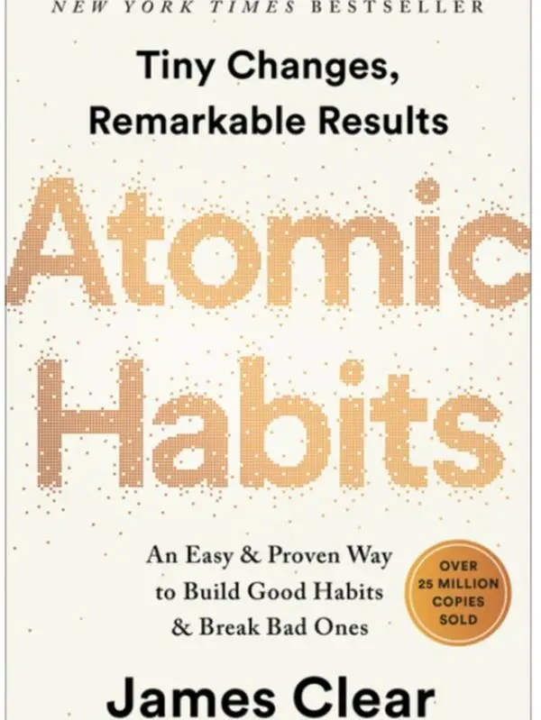 Atomic Habits: An Easy & Proven Way to Build Good Habits & Break Bad Ones