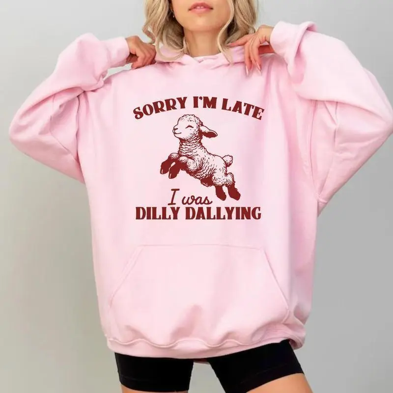 Sorry I'm Late I Was Dilly Dallying Sweatshirt, Baby Lamb Sheep Funny Sweatshirt, Cute Sheep Hoodie, Hot Trend, Grapic Tee, Funny Sheep Meme T-Shirt