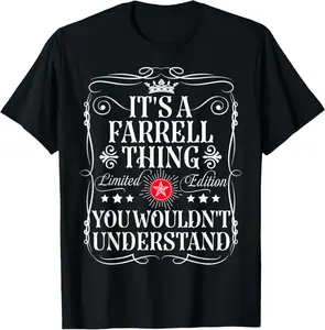Farrell Name Its A Farrell Thing You Wouldn'T Understand T-Shirt
