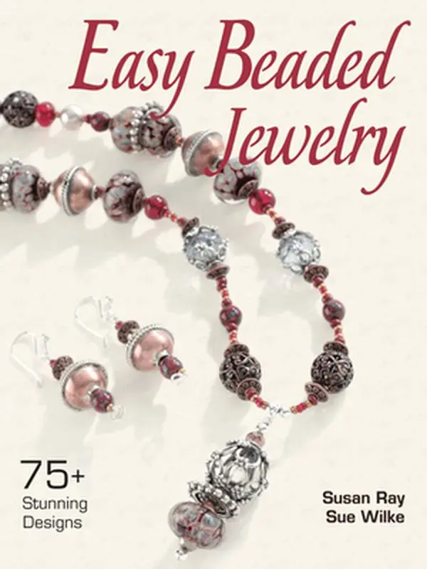 Used Book - Easy Beaded Jewelry: 75+ Stunning Bracelets, Earrings, Necklace Tutorials & Projects by Susan Ray (Paperback, English)