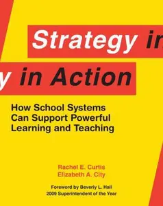 USED-Strategy in Action: How School Systems Can Support Powerful Learning and Teaching by Curtis, Rachel E. (Paperback)