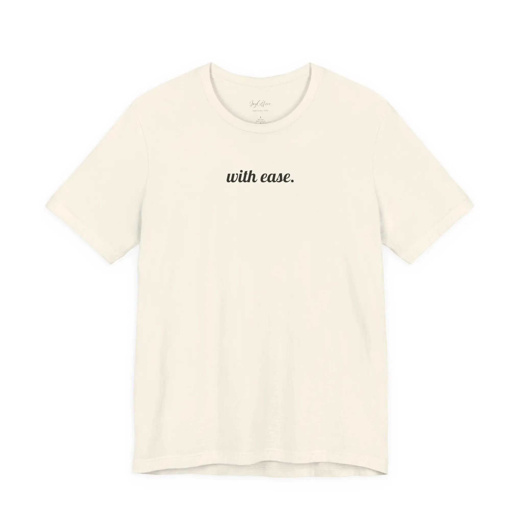 with ease. Minimalist White Unisex Tee — Calming Script Graphic Shirt