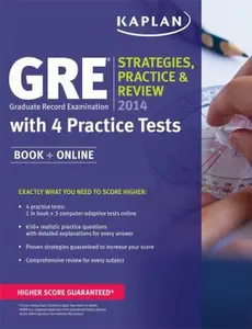 USED-Kaplan GRE® 2014 Strategies, Practice, and Review with 4 Practice Tests: Book + Online (Kaplan GRE, Graduate Record Examination) by Kaplan (Paperback)