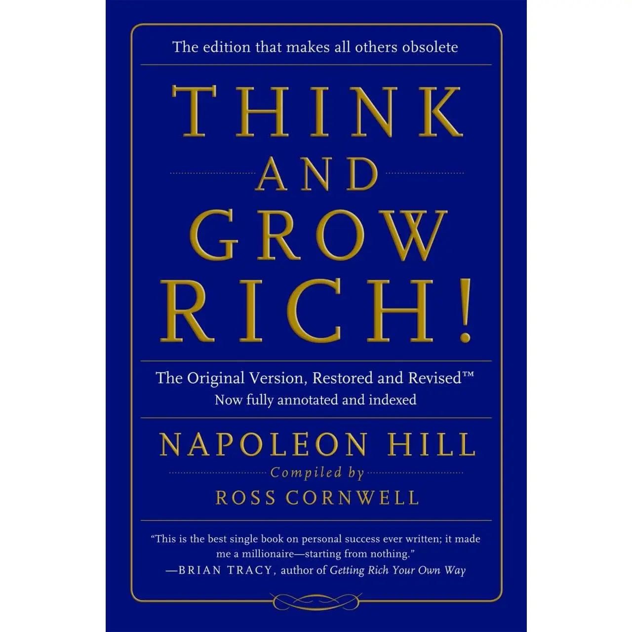 Think and Grow Rich!: The Original Version, Restored and Revised