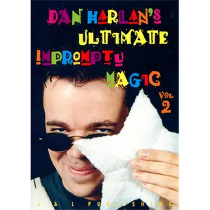 Ultimate Impromptu Magic V2 by Dan Harlan video (Download)