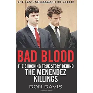 USED-Bad Blood: The Shocking True Story Behind the Menendez Killings by Don Davis (Paperback)