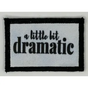 A Little bit Dramatic Fancy Patch, Removable 2" x 3" Hook Backing Patch, Morale Patch