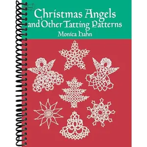 Christmas Angels and Other Tatting Patterns (Dover Crafts: Lace)