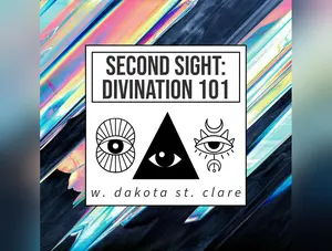 Second Sight: Divination 101