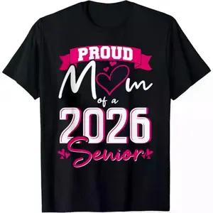 Proud Mom of a 2026 Senior Graduation T-Shirt - 100% Cotton Unisex Top for Women & Men Loose Fit Tee