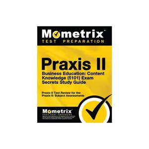 Praxis II Business Education - by  Mometrix Teacher Certification Test Te (Paperback)