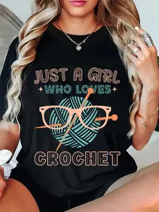 100% Cotton Just A Girl Who Loves Crochet Shirt Cute Crochet knitting T-Shirt