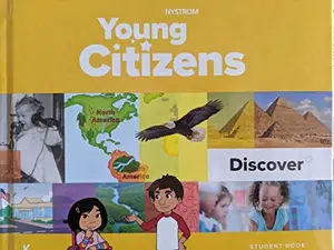 USED-Nystrom, Young Citizens, Student Bok Grade K Discover, 9780782526400, 0782526403, c. 2019 by Dawn P. Dawnson (Hardcover)