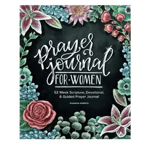 Prayer Journal for Women: 52 Week Scripture, Devotional & Guided Prayer Journal Paperback – Notebook, March 14, 2019