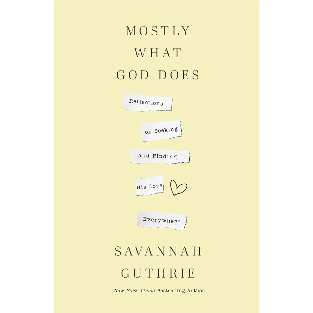 USED Book - Mostly What God Does: Reflections on Seeking and Finding His Love Everywhere by Guthrie, Savannah (Hardcover) - english