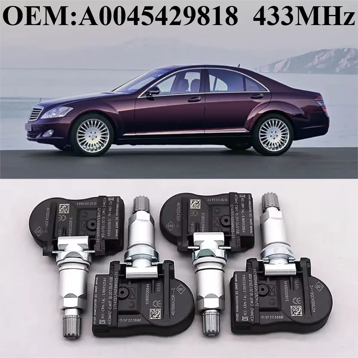 1Pcs/4Pcs Automotive TPMS/TIRE PRESSURE SENSOR OEM#A0045429818 #433MHz For #MERCEDES-BENZ:R-Class(06-09)/E-Class(2006-2010/05)/S-Class(07-09)/CLS-Class(2004/09-2011)/SL-Class(2005/05-2012/06)/CL-Class(2006/10-2010)/ML-Class(2006-2010/05) Car Parts