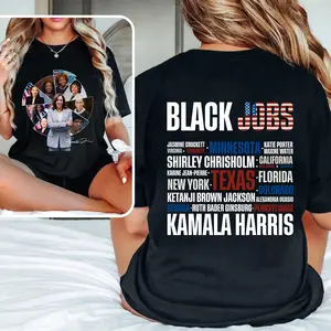 BLACK JOBS 2-SIDE Shirt, Election Shirt, Kamala Harris Lovers For The People Shirt, KAMALA HARRIS