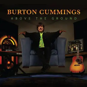 Above The Ground - Burton Cummings - CD