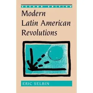 USED-Modern Latin American Revolutions by Selbin, Eric (Paperback)