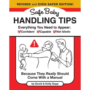 Safe Baby Handling Tips  (Revised and Even Safer Edition) by David Sopp, Kelly Sopp [Hardcover Book]