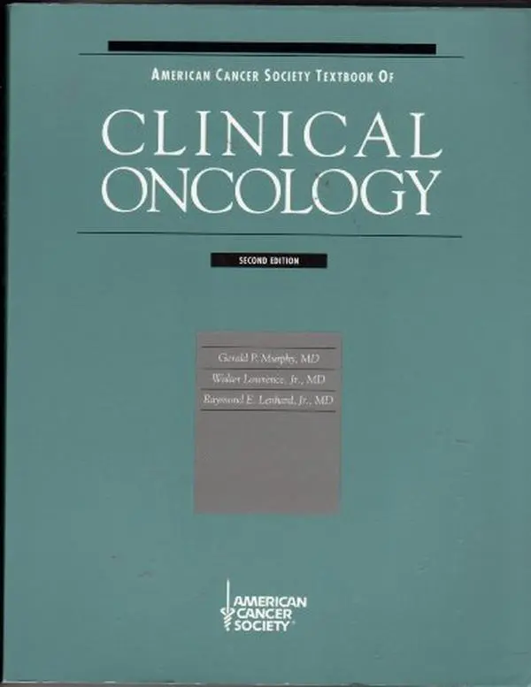 USED-American Cancer Society Textbook of Clinical Oncology by Raymond E. Lenhard (Paperback)