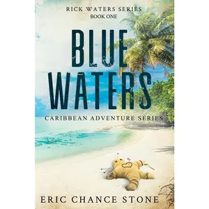 USED-Blue Waters by Stone, Eric Chance (Paperback)