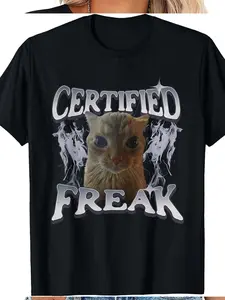 100% Cotton Unisex Men Women Certified Freak Funny Cat Meme Cat Lover Gift T-Shirt Casual Graphic Printed Vintage Tshirt