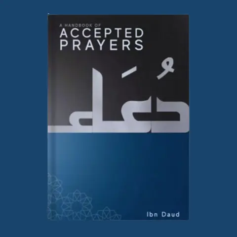 "A Handbook of Accepted Prayers by Jamal Parekh (Ibn Daud) - English Spiritual Aid, Trade Paperback, Hard Cover, 365 Pages, 9.0x6.0x0.8in, Du'a Structure, Emotion Alignment (Religion & Philosophy Book)"