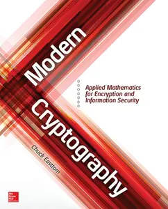 USED-Modern Cryptography: Applied Mathematics for Encryption and Information Security by Easttom, Chuck (Paperback)