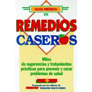 USED-Guía médica de remedios caseros by Prevention Magazine Editors (Hardcover)