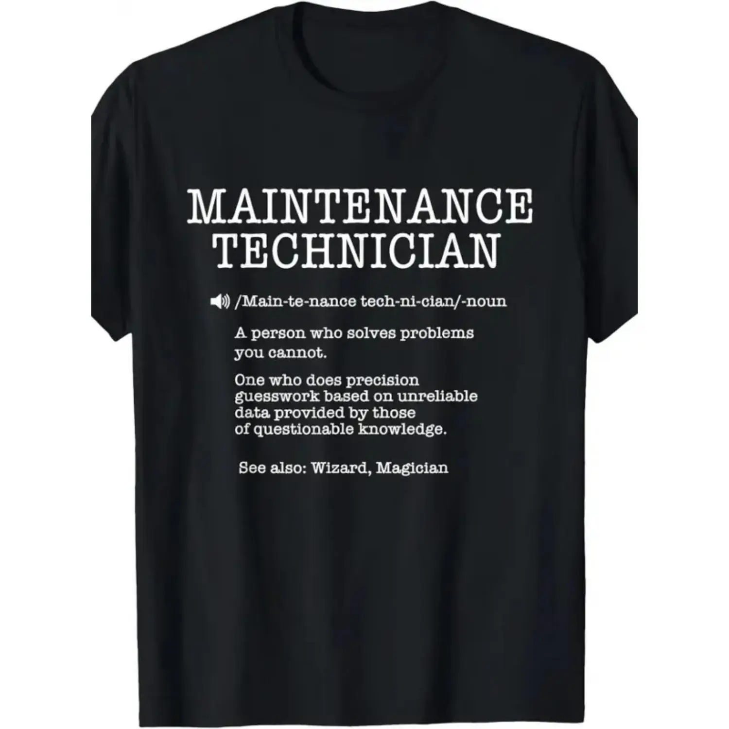Humorous Maintenance Technician TShirt Featuring Mechanic Jokes and AllSeason Casual Design in Black and White Perfect Gift for Electricians Plumbers and HVAC Technicians