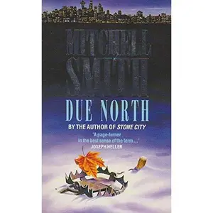 USED-DUE NORTH by Mitchell Smith (Paperback)