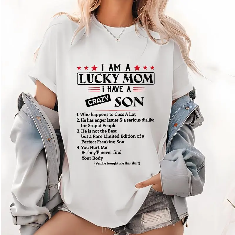 I Am A Lucky Mom I Have A Crazy Son T-Shirt, Mothers Day Shirt Gift For Mom From Son, Awesome Mom Shirt, Mom Life Shirt, Birthday Women Shirt Gift Black Unisex Womenswear Garment,summerwins,summeroutfits,vacationoutfits,beachoutfits