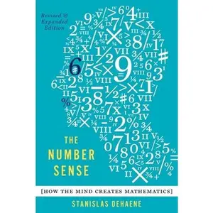 USED-The Number Sense: How the Mind Creates Mathematics (Revised, Updated) by Dehaene, Stanislas (Paperback)