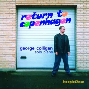 George Colligan - Return to Copenhagen  [COMPACT DISC - CD]