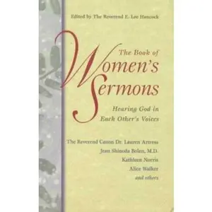 USED-The Book of Women's Sermons: Hearing God in Each Other's Voices by Various (Paperback)