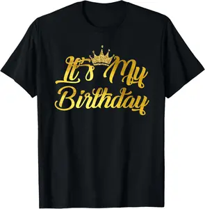 100% Cotton Unisex It's My Birthday Happy Birthday T-Shirt