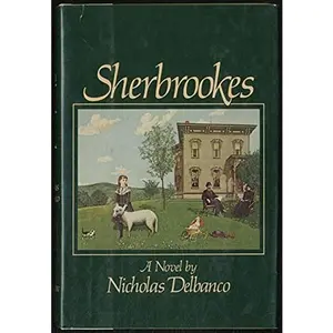 USED-Sherbrookes by Nicholas Delbanco (Hardcover)