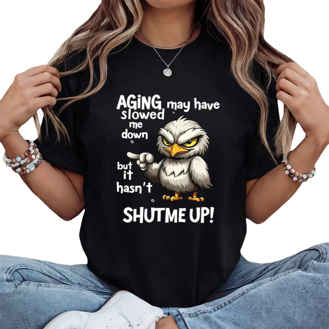 Aging Attitude Graphic T-Shirt (Funny Owl Design with Bold Statements) – Short-Sleeve Crew Neck for Summer, Casual Essential, Relaxed Fit | Humor Print T-Shirt | Comfortable Style for All Ages