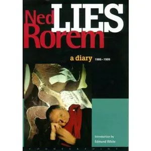 USED-Lies: A Diary 1986-1999 by Ned Rorem (Hardcover)