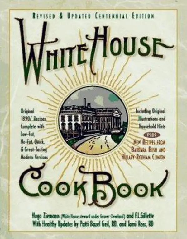Used Book - White House Cookbook: Revised and Updated Centennial Edition by Patti Geil (Paperback, English) - Dinners, Home Cooking, Cookies, 1996 Presidential Election, 1.1 lbs, 1.1 Pounds