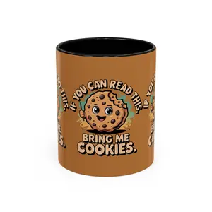 If You Can Read This Bring Me Cookies Mug | Accent Coffee Mug