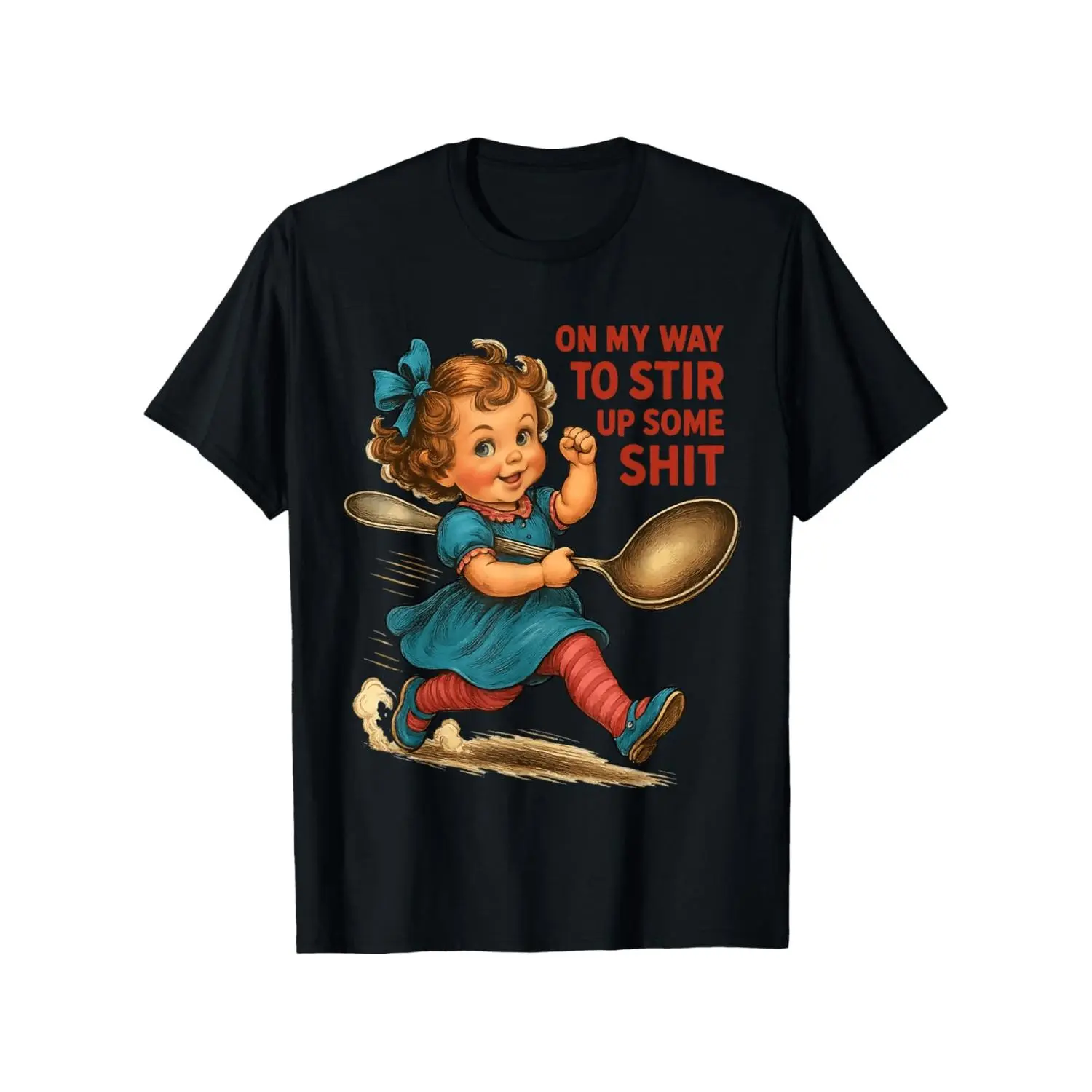 On My Way to Stir Up Some Shit Humorous Cotton T-Shirt for Adults Unisex Soft Fabric Crew Neck Casual Style Ideal for All Seasons and Celebrations