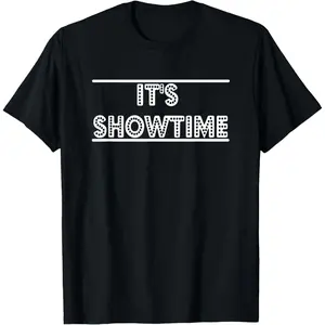 It's Showtime Shirt Drama Lover Shirt - Drama Student Shirt T-Shirt,Made in USA