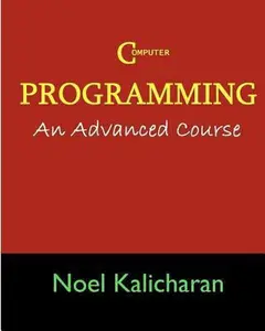 USED-C Programming - An Advanced Course by Kalicharan, Noel (Paperback)