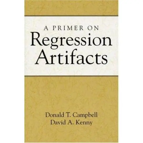USED-A Primer on Regression Artifacts by Campbell, Donald T. (Paperback)