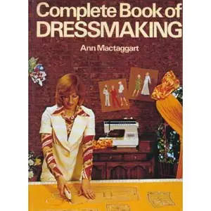 USED-Complete book of dressmaking by Ann Mactaggart (Hardcover)