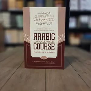 Explanation of The Madinah University Arabic Language Course For Non-Native Speakers By Shaykh Hussain ibn Ahmed Al'Ali Book 2