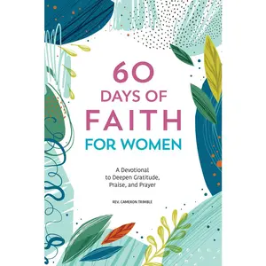 USED Book - 60 Days of Faith for Women: A Devotional to Deepen Gratitude, Praise, and Prayer by Trimble, Cameron (Paperback) - english